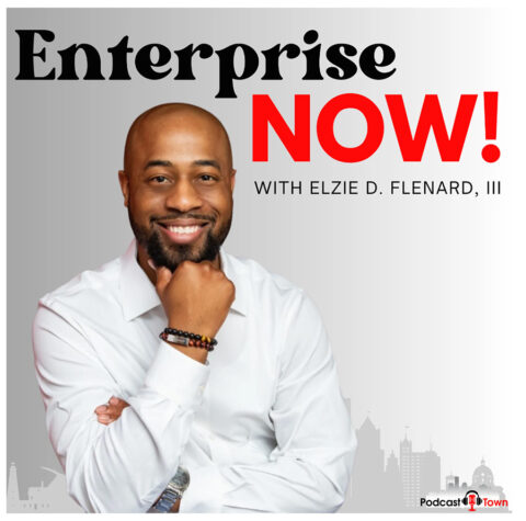 Enterprise Now! podcast with Elzie Flenard